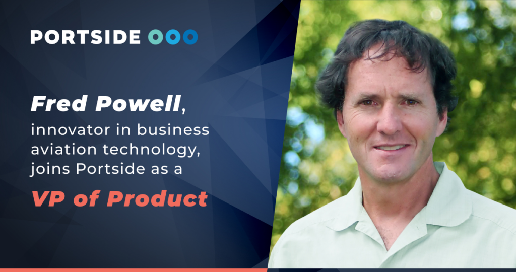 Welcoming Fred Powell to the Portside Team as VP of Product