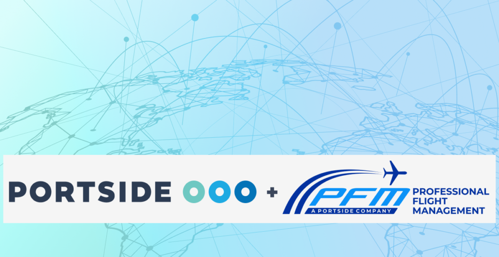 Portside Acquires Professional Flight Management (PFM) to Expand Its Portfolio of Technology Solutions for Private, Business & Government Aviation