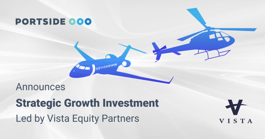 Portside Announces Strategic Growth Investment Led by Vista Equity Partners